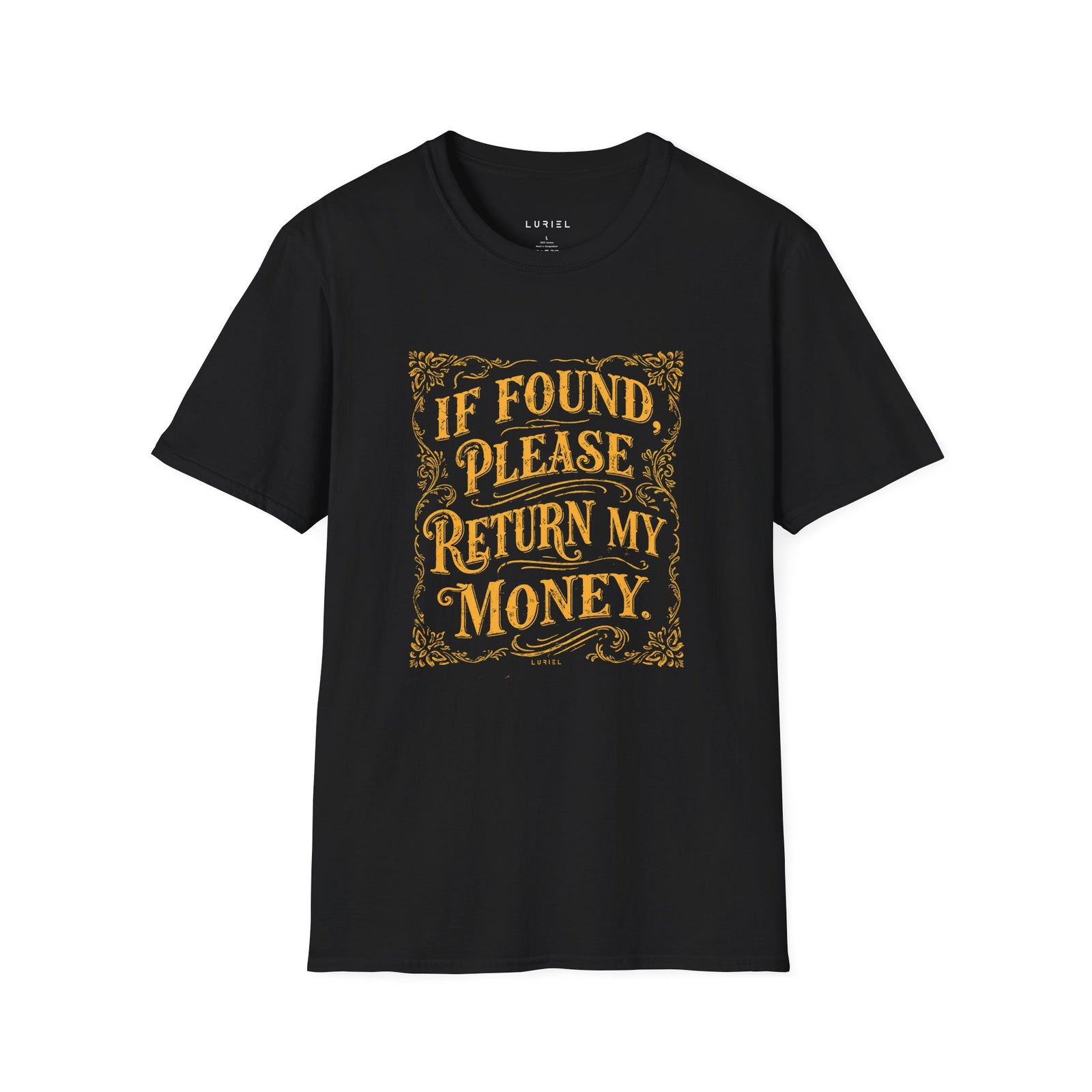 T-Shirt If Found, Please Return My Money T-Shirt If Found, Please Return My Money T-Shirt