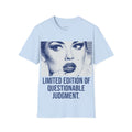 Limited Edition of Questionable Judgment T-Shirt