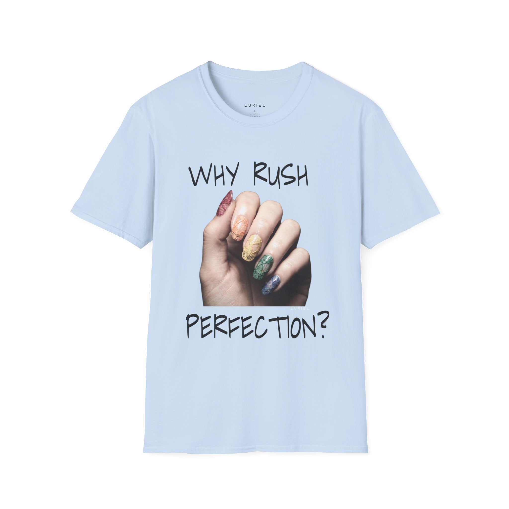 Why Rush Perfection? T‑Shirt