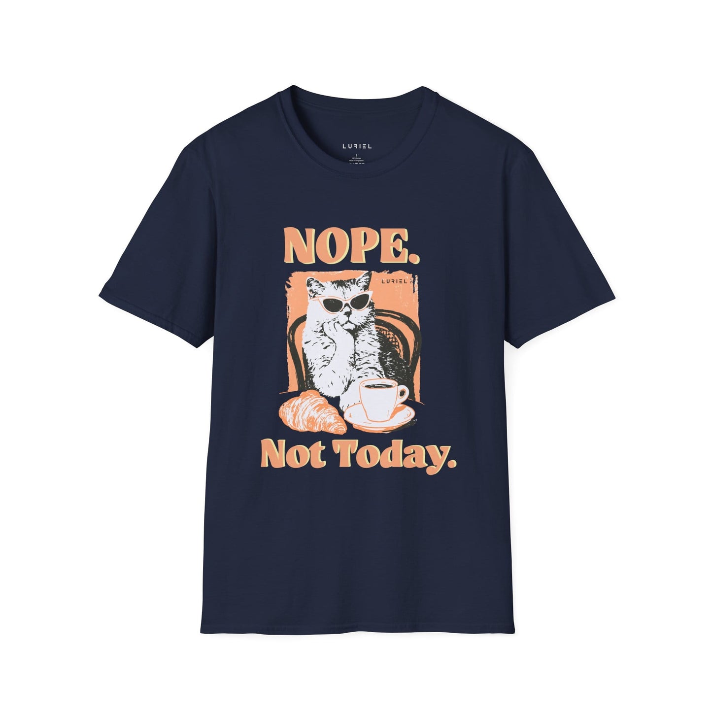 T-Shirt Nope. Not Today T-Shirt Nope. Not Today T-Shirt