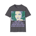 I Don't Want a Relationship T-Shirt