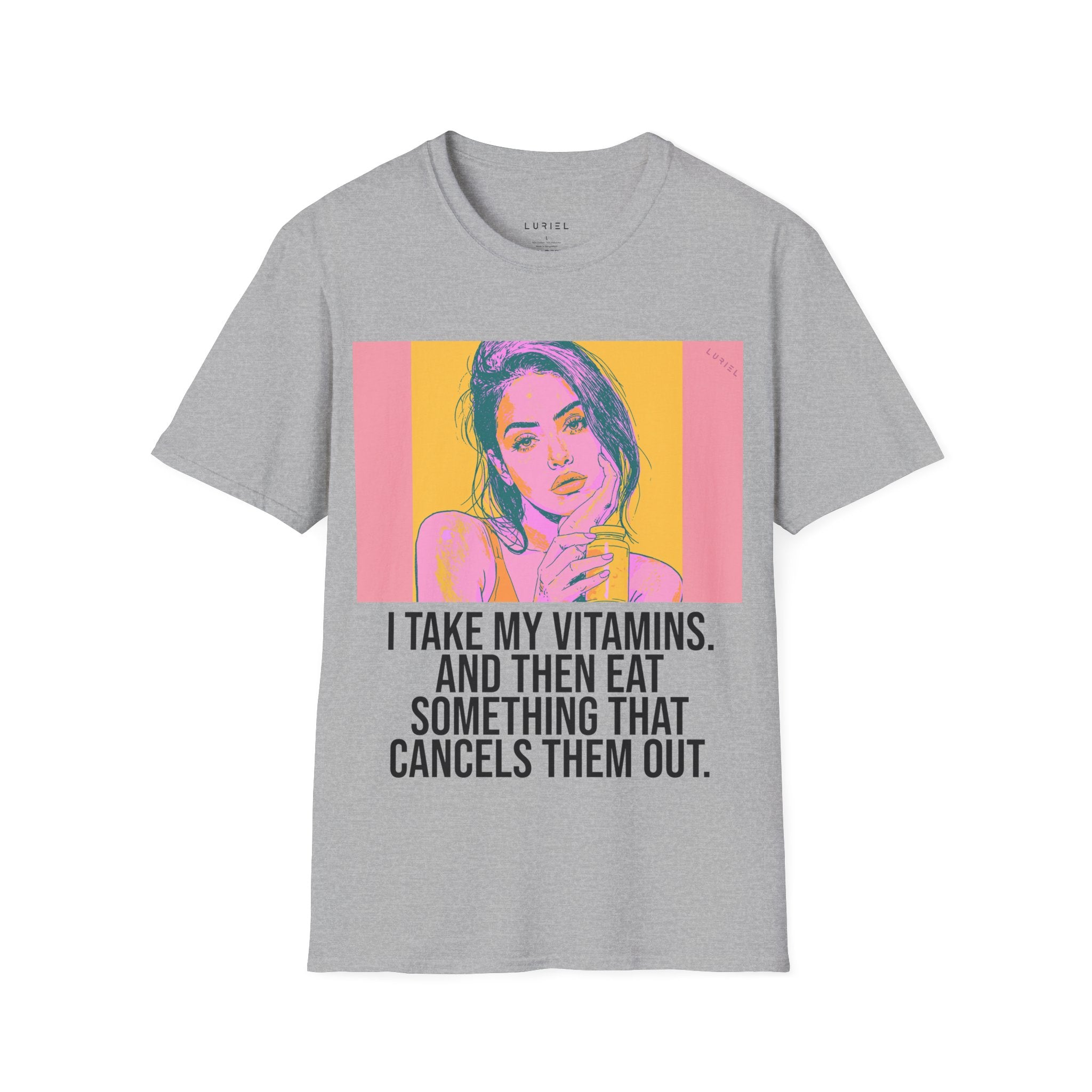 I Take My Vitamins... But... T-Shirt