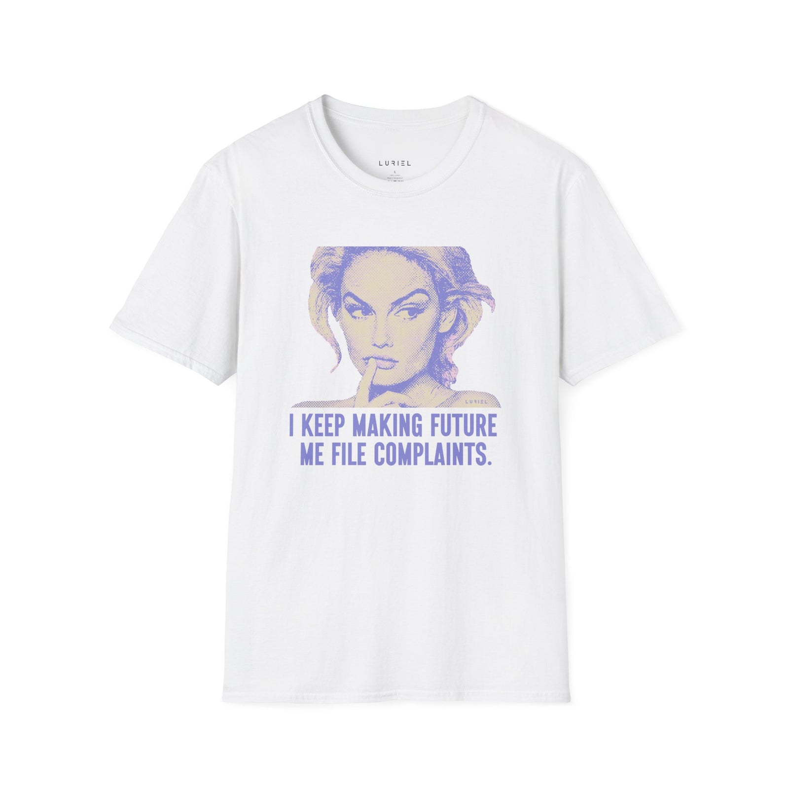 T-Shirt I Keep Making Future Me File Complaints T-Shirt I Keep Making Future Me File Complaints T-Shirt