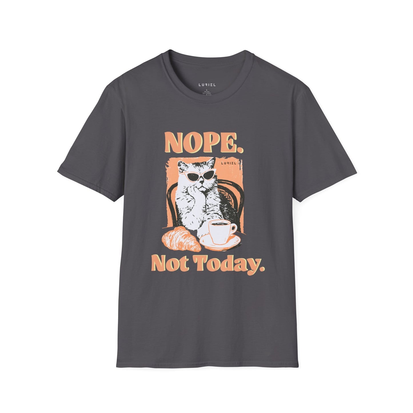 T-Shirt Nope. Not Today T-Shirt Nope. Not Today T-Shirt