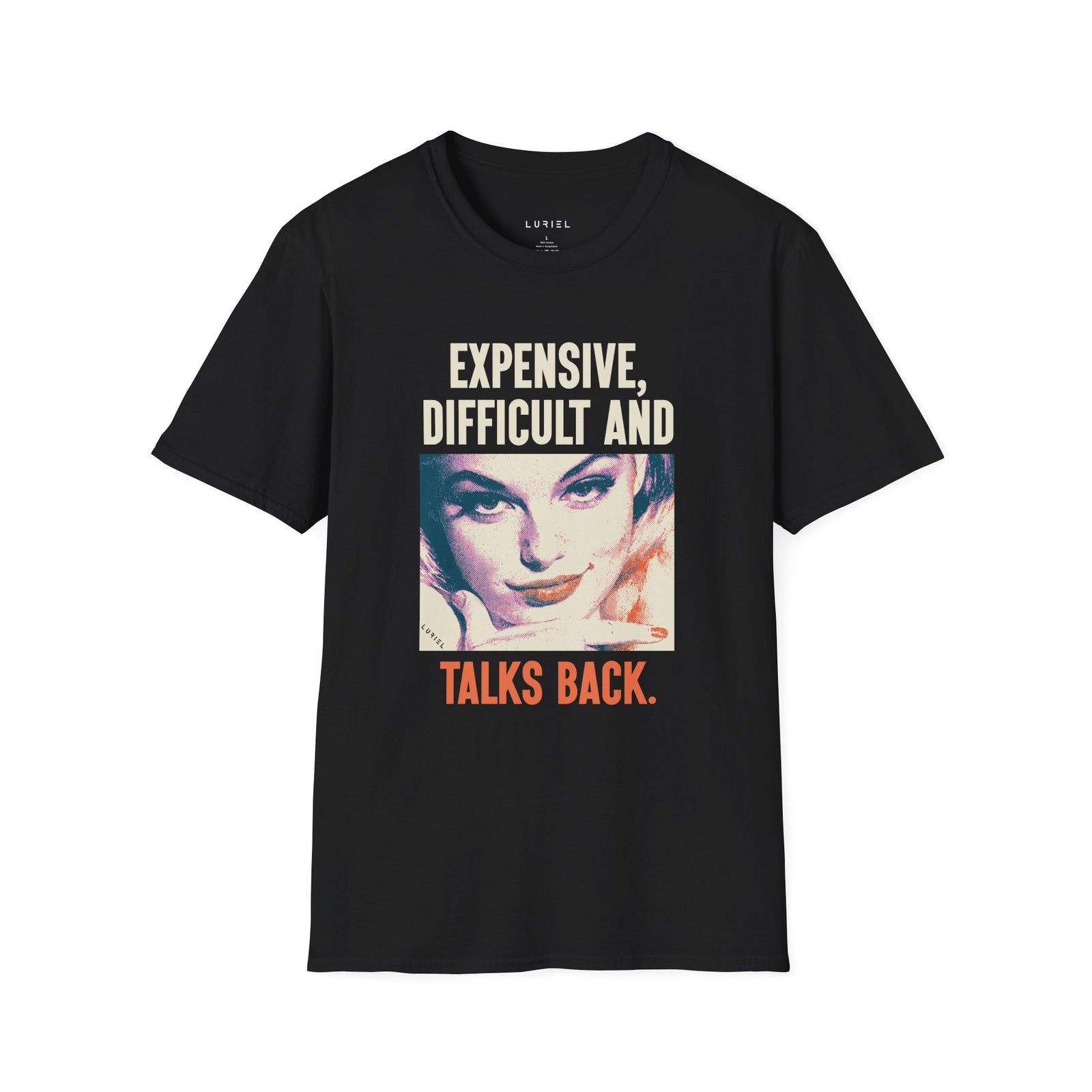 T-Shirt Expensive, Difficult and Talks Back T-Shirt Expensive, Difficult and Talks Back T-Shirt