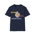 Give Me a Minute T‑Shirt