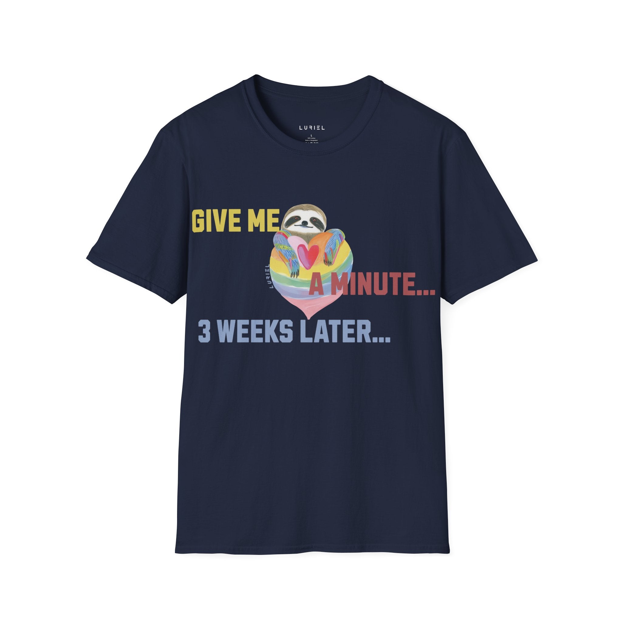 Give Me a Minute T‑Shirt