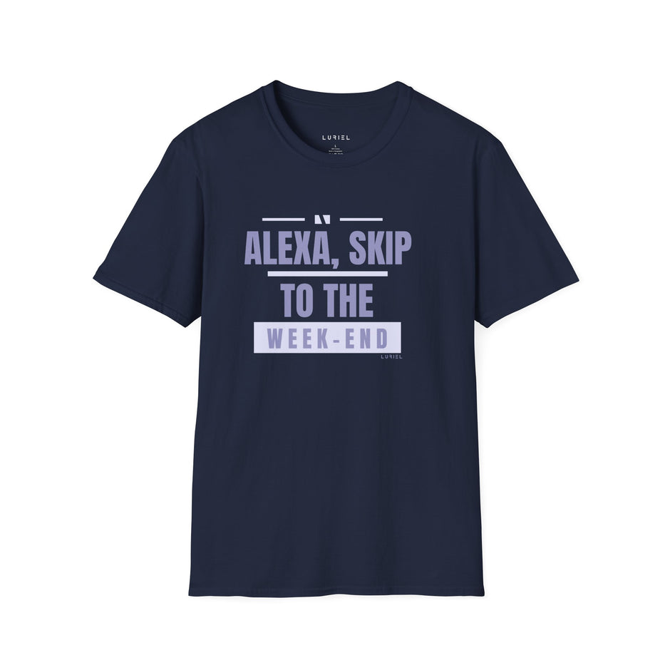 T-Shirt Alexa, Skip to the Weekend T-Shirt Alexa, Skip to the Weekend T-Shirt