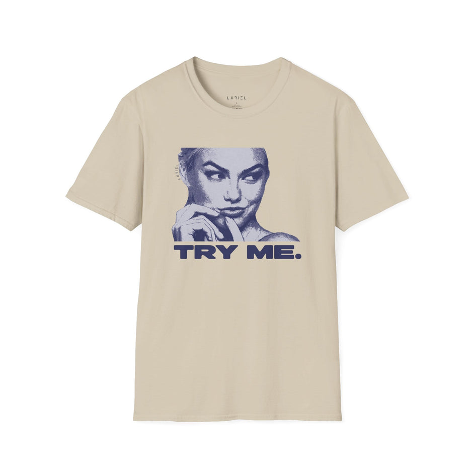 T-Shirt Try Me T-Shirt Try Me T-Shirt