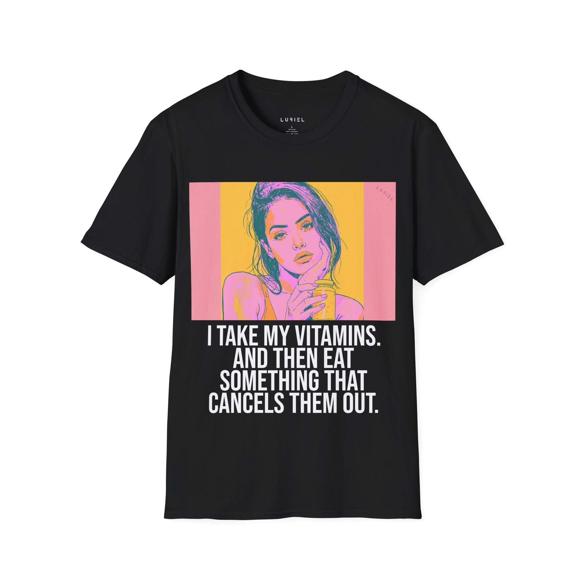 I Take My Vitamins... But... T-Shirt