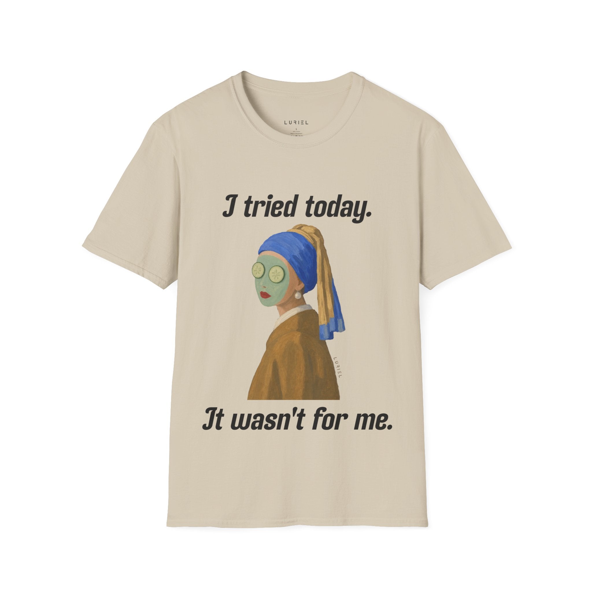 “I tried today.” T‑Shirt