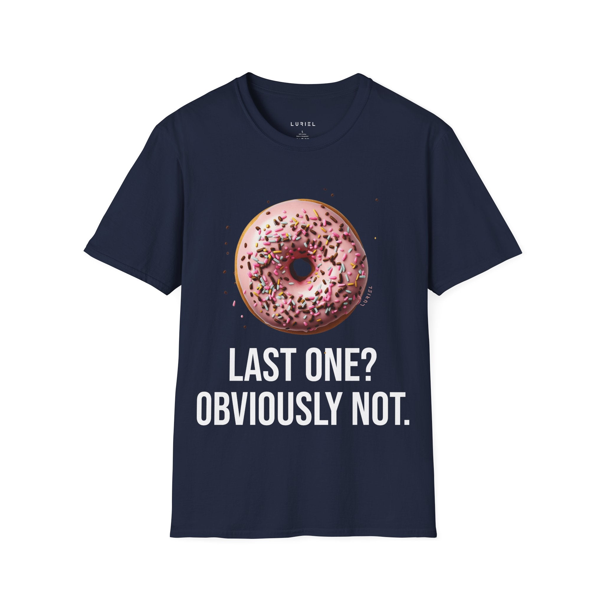 Last One? Obviously Not. T-Shirt