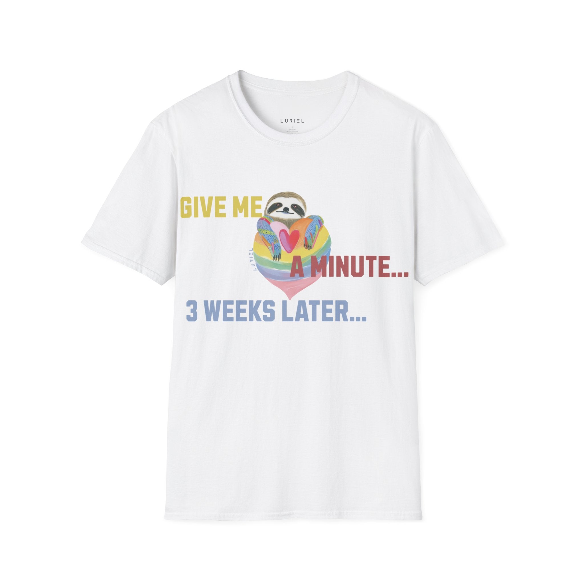 Give Me a Minute T‑Shirt