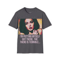 I'm Putting Myself Out There T-Shirt
