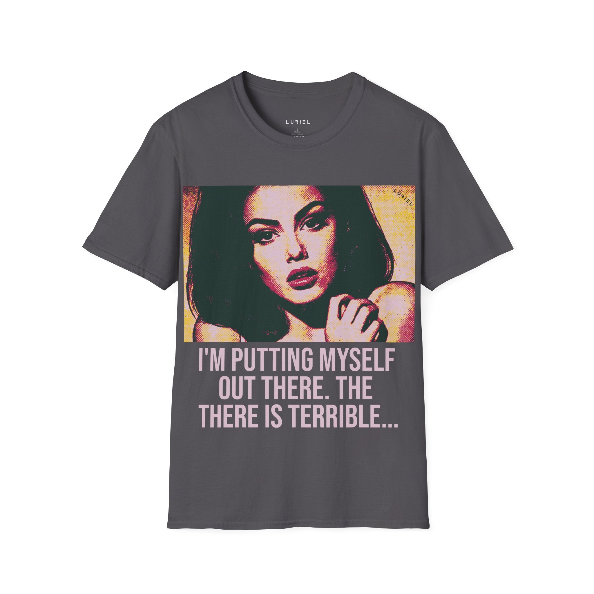 I'm Putting Myself Out There T-Shirt