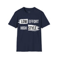Low Effort High Style T-Shirt