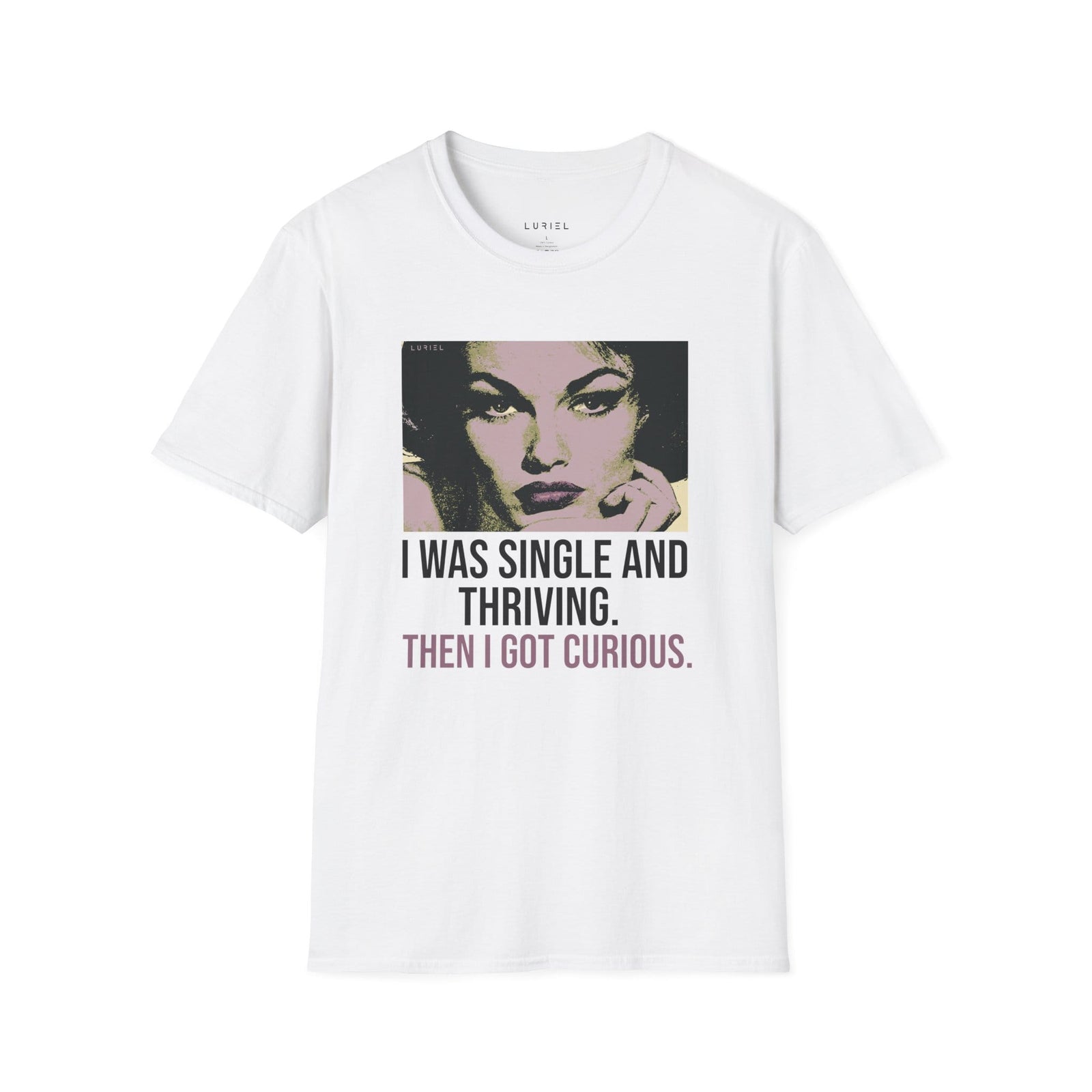 T-Shirt I Was Single and Thriving T-Shirt I Was Single and Thriving T-Shirt