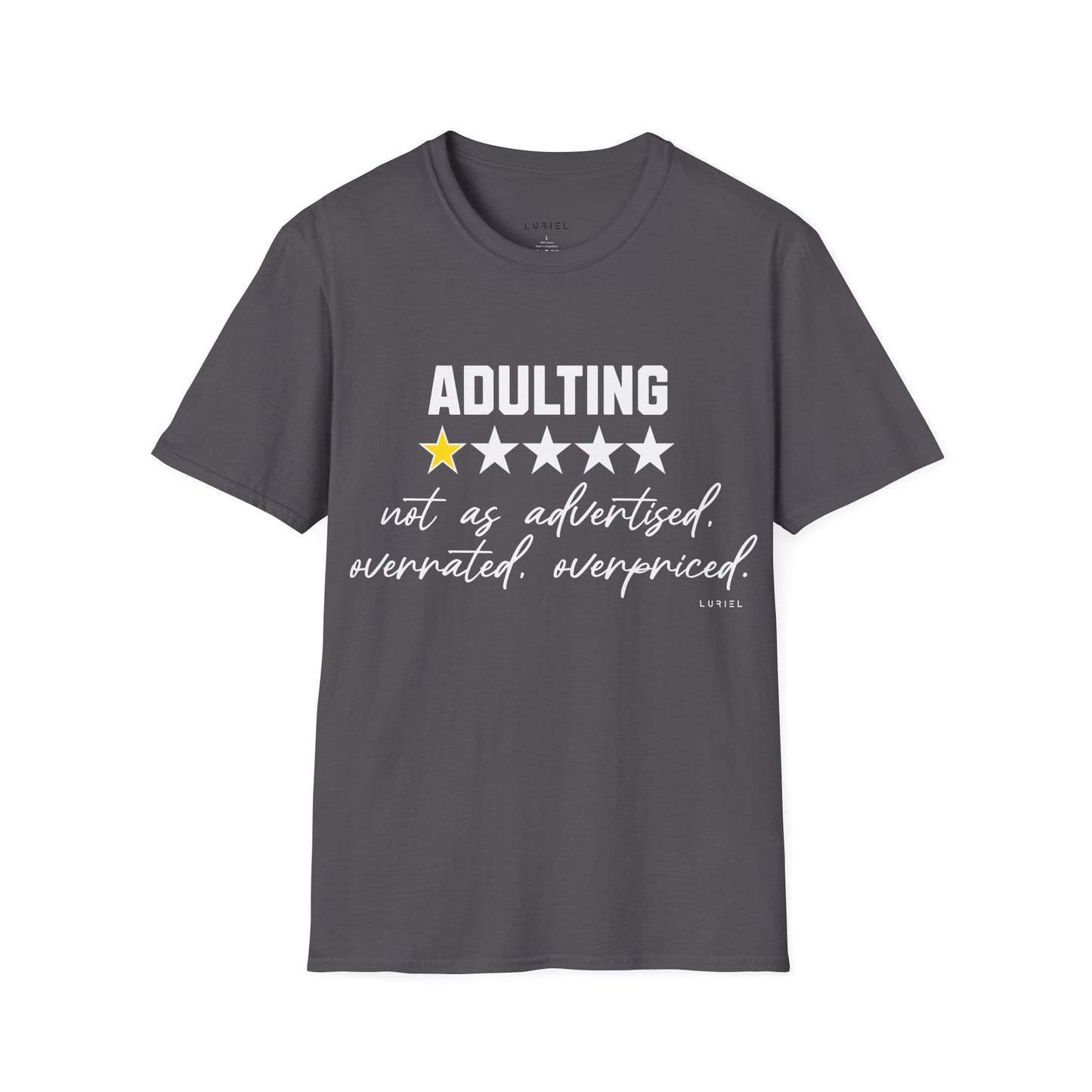 T-Shirt "Adulting: 1-Star Rated — Not As Advertised" T-Shirt "Adulting: 1-Star Rated — Not As Advertised" T-Shirt