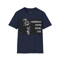 I Accidentally Stepped Outside T-Shirt