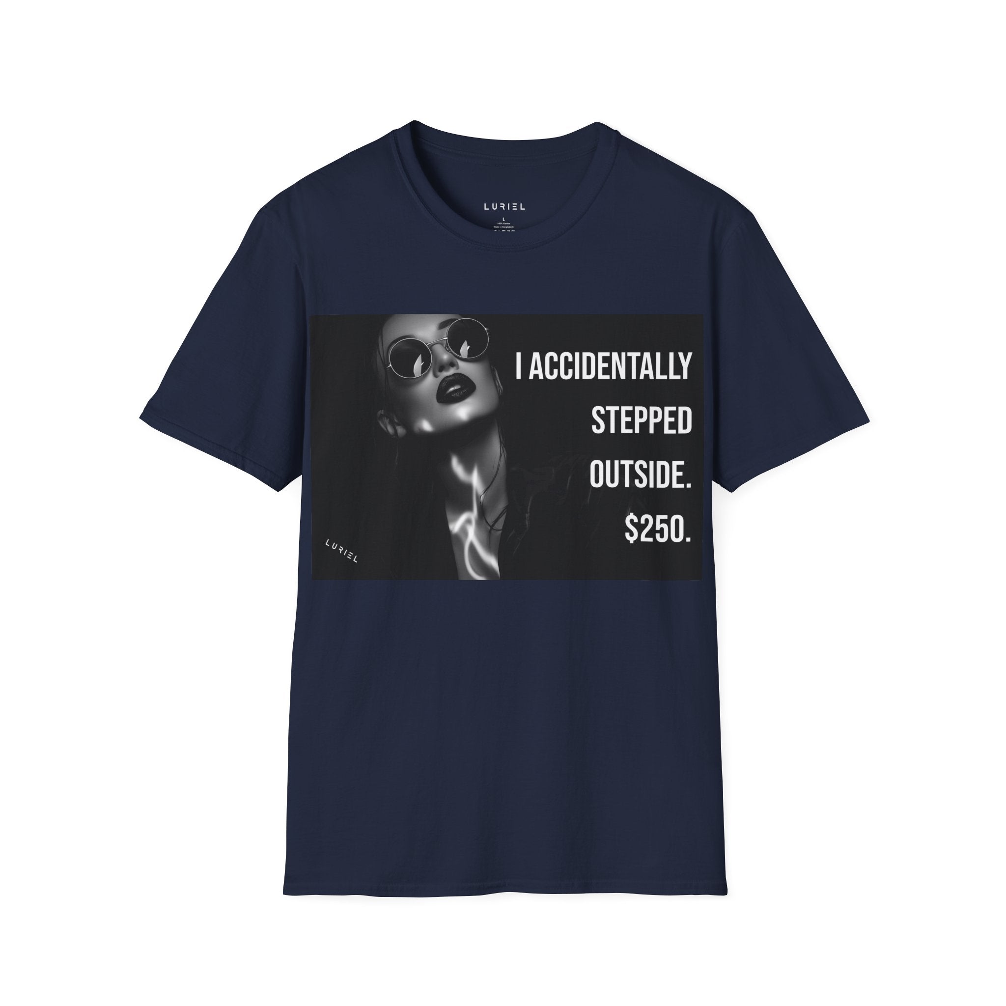 I Accidentally Stepped Outside T-Shirt