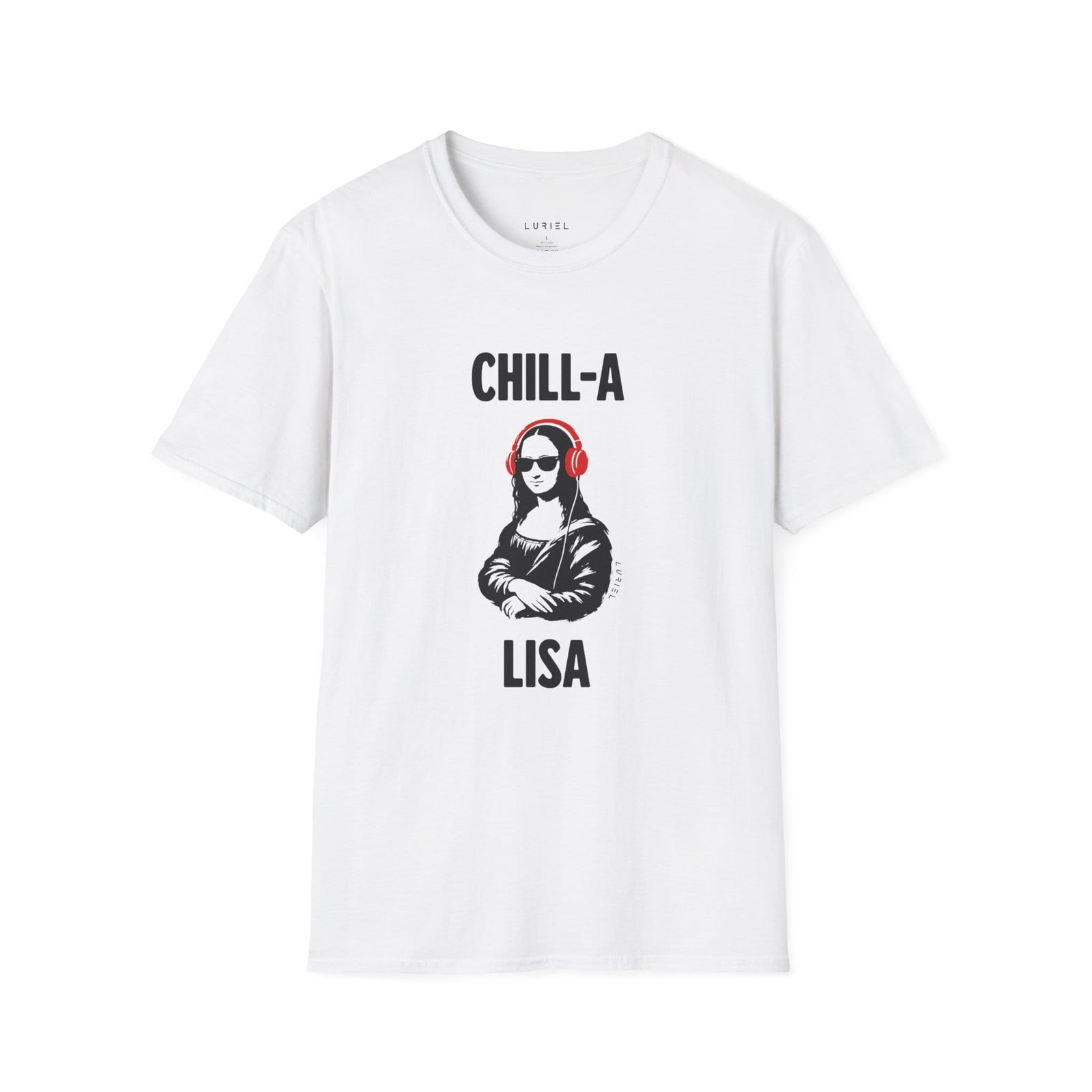 T-Shirt The Chill-A-Lisa T-Shirt The Chill-A-Lisa T-Shirt