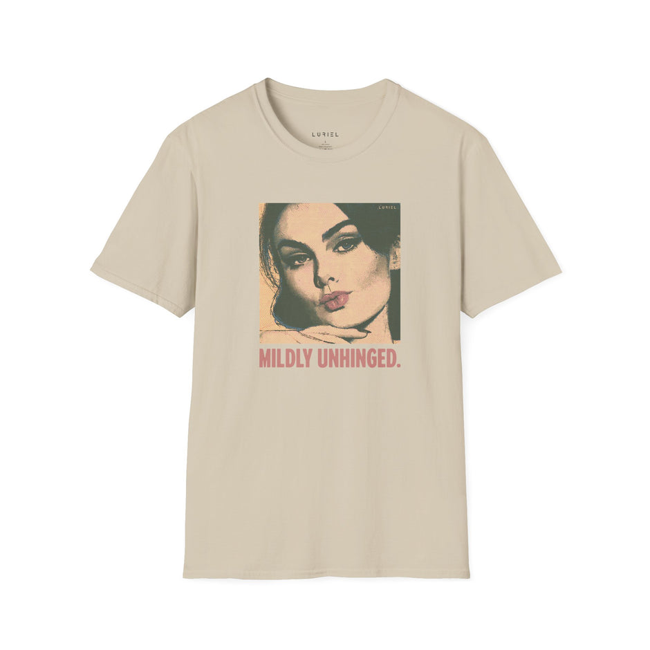 T-Shirt Mildly Unhinged T-Shirt Mildly Unhinged T-Shirt