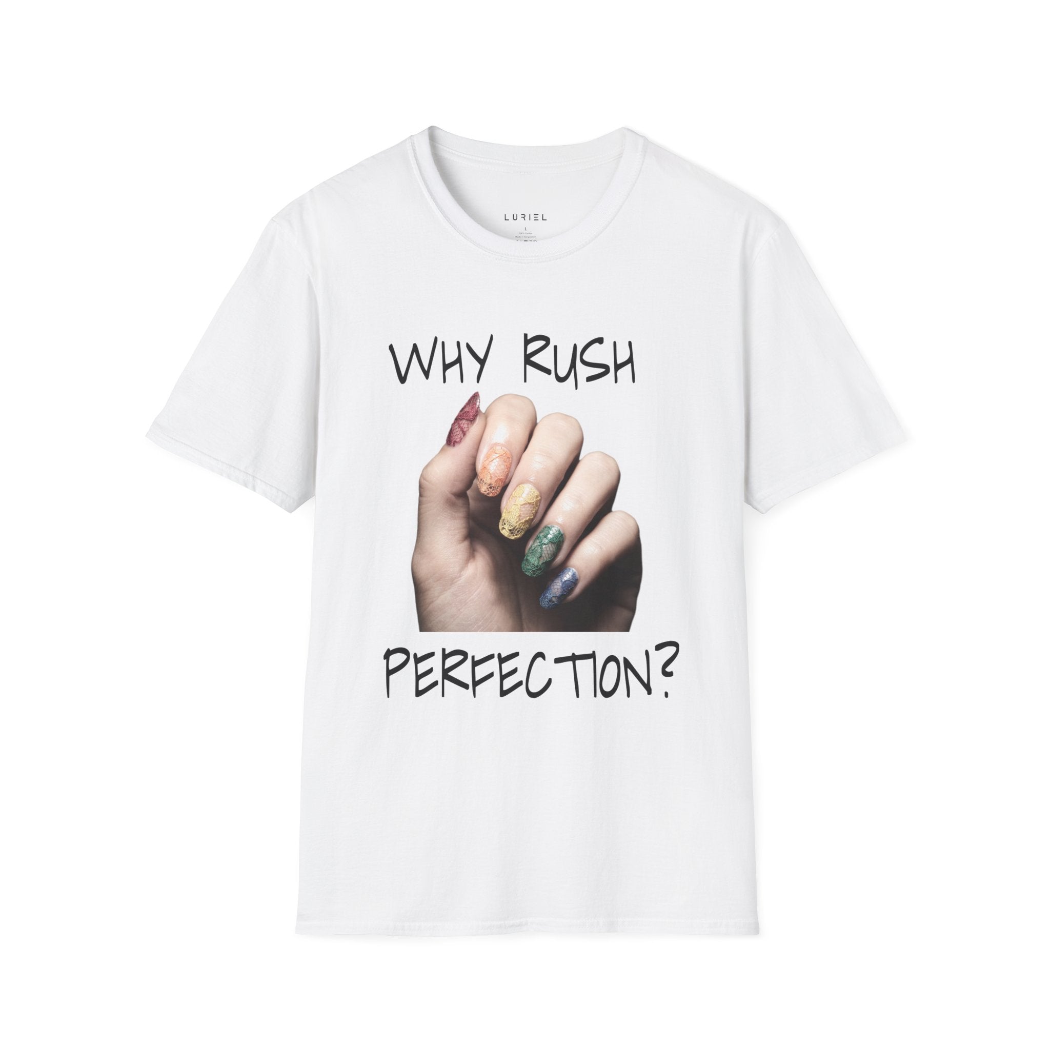 Why Rush Perfection? T‑Shirt