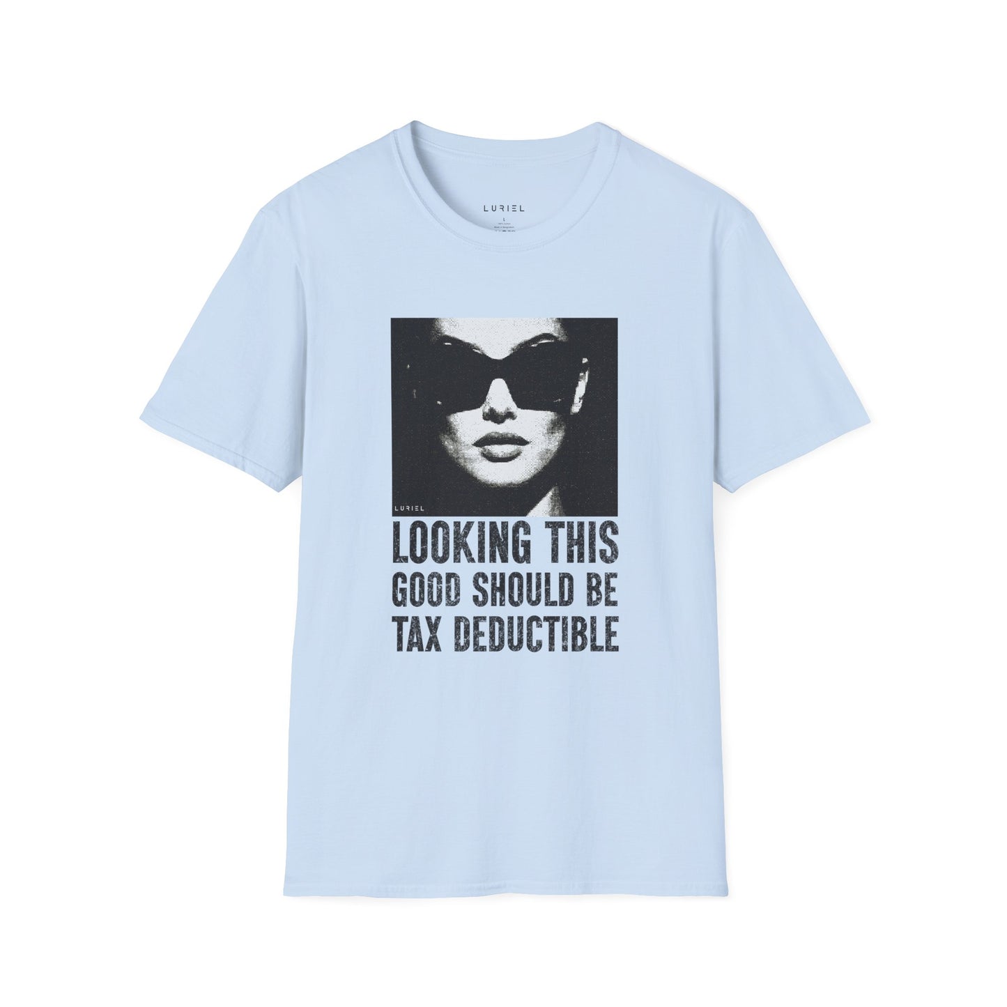 T-Shirt Looking This Good Should Be Tax-Deductible T-Shirt Looking This Good Should Be Tax-Deductible T-Shirt