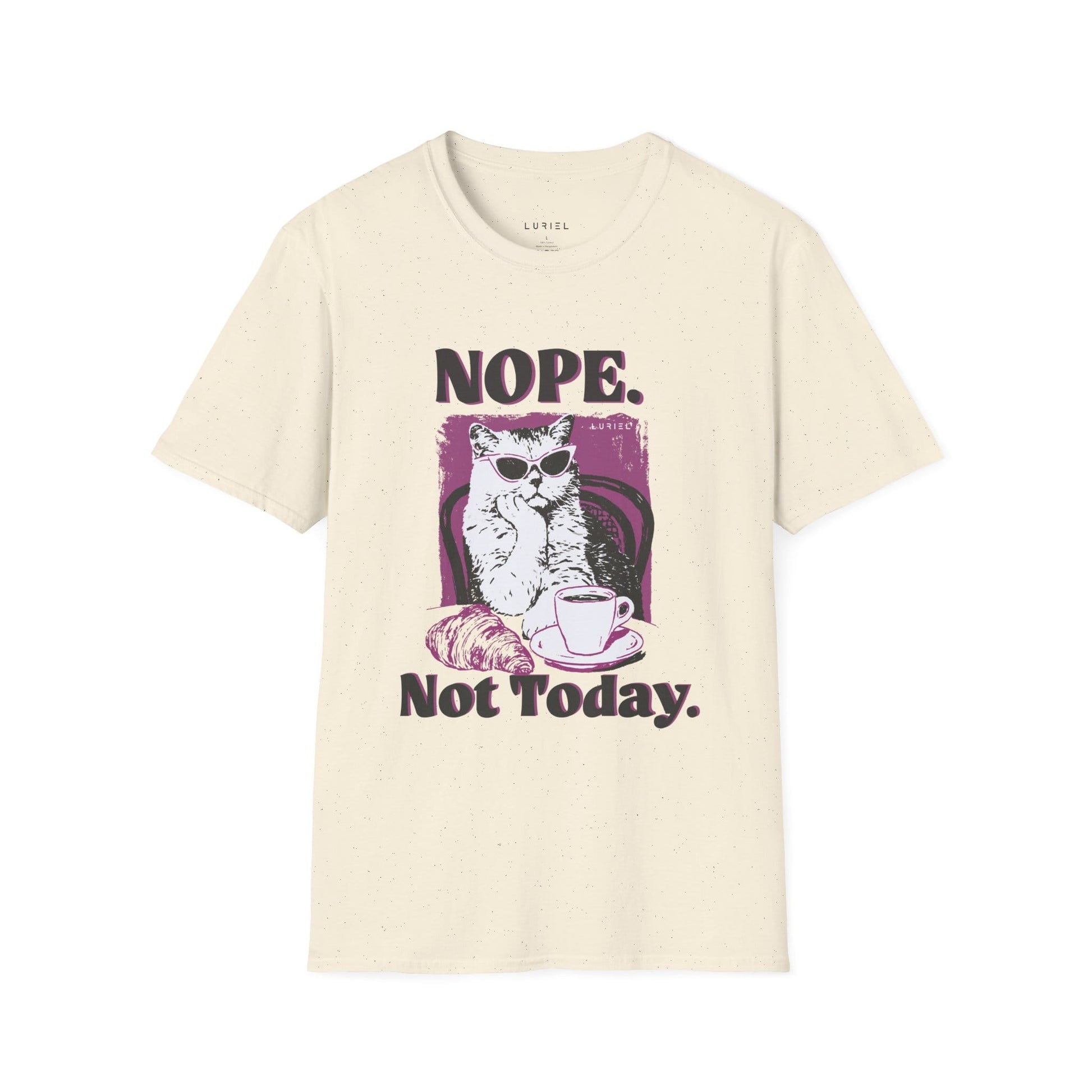 T-Shirt Nope. Not Today T-Shirt Nope. Not Today T-Shirt