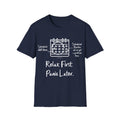 Relax First Panic Later T-Shirt