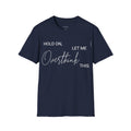 Hold On, Let Me Overthink This T-Shirt