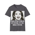 Chaos Is Not A Bug T-Shirt