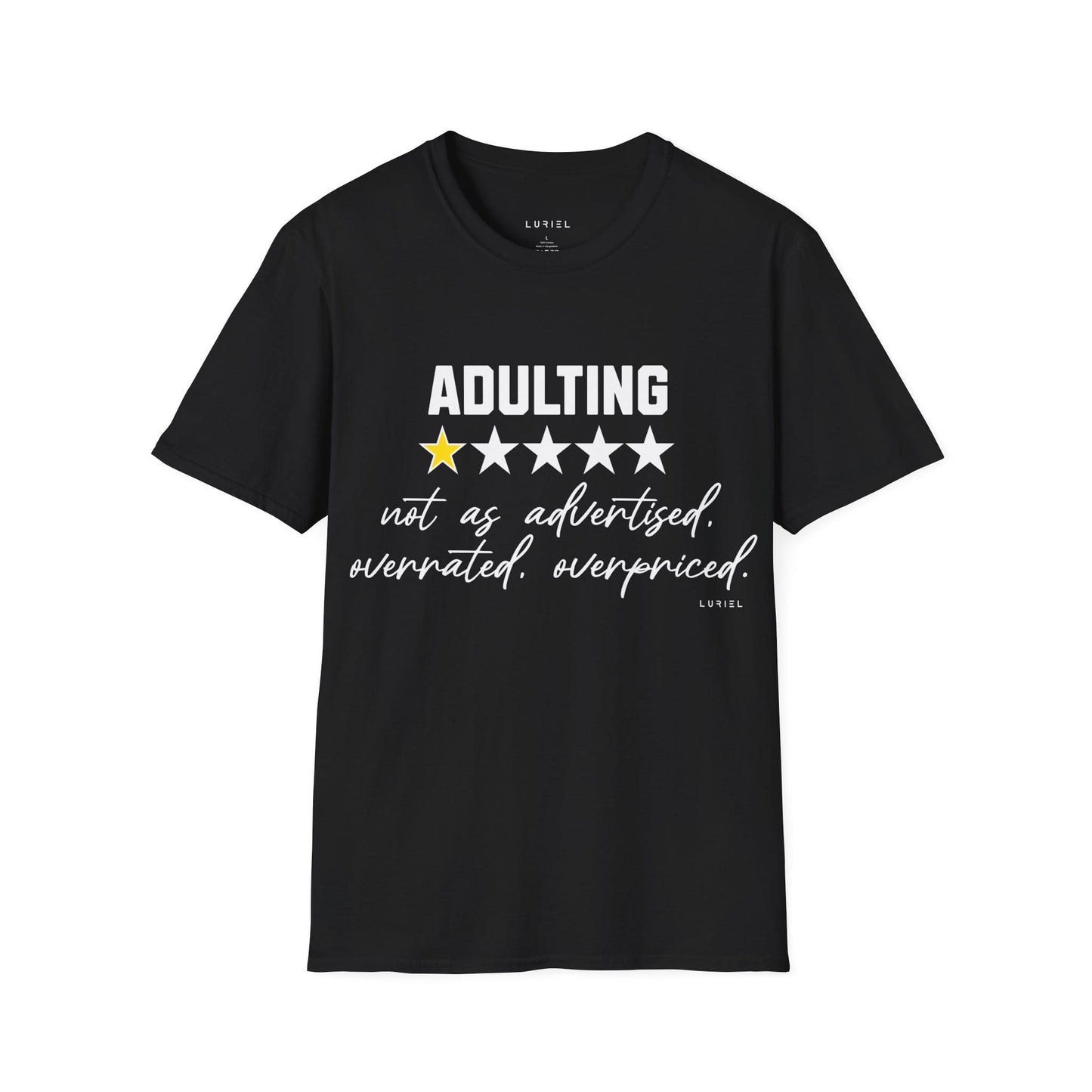 T-Shirt "Adulting: 1-Star Rated — Not As Advertised" T-Shirt "Adulting: 1-Star Rated — Not As Advertised" T-Shirt