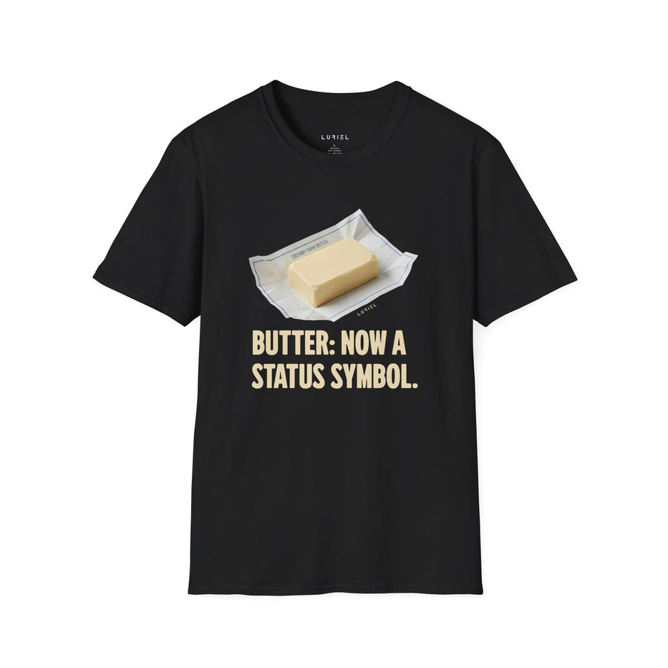 T-Shirt Butter: Now A Status Symbol T-Shirt Butter: Now A Status Symbol T-Shirt