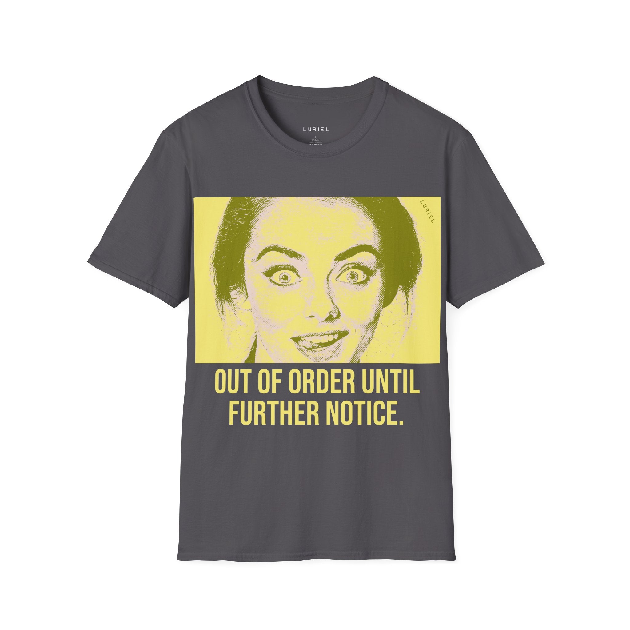 Out of Order Until Further Notice T-Shirt