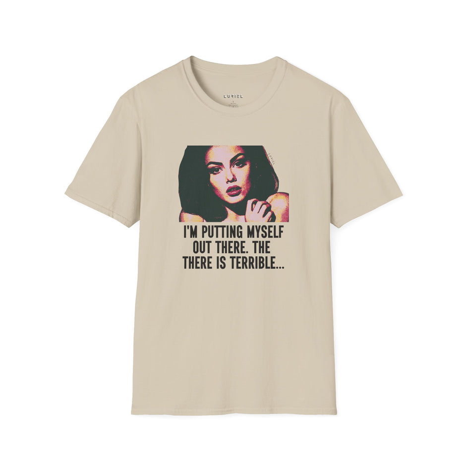 T-Shirt Out There T-Shirt Out There T-Shirt