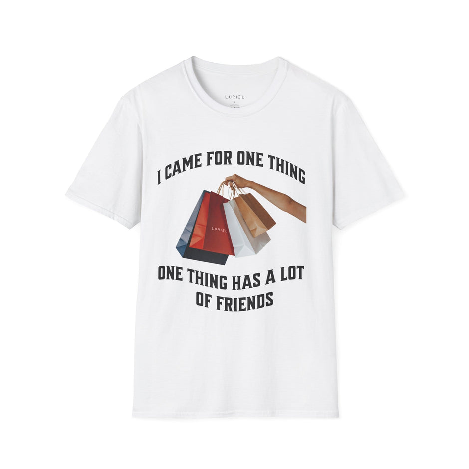 T-Shirt One Thing T-Shirt One Thing T-Shirt
