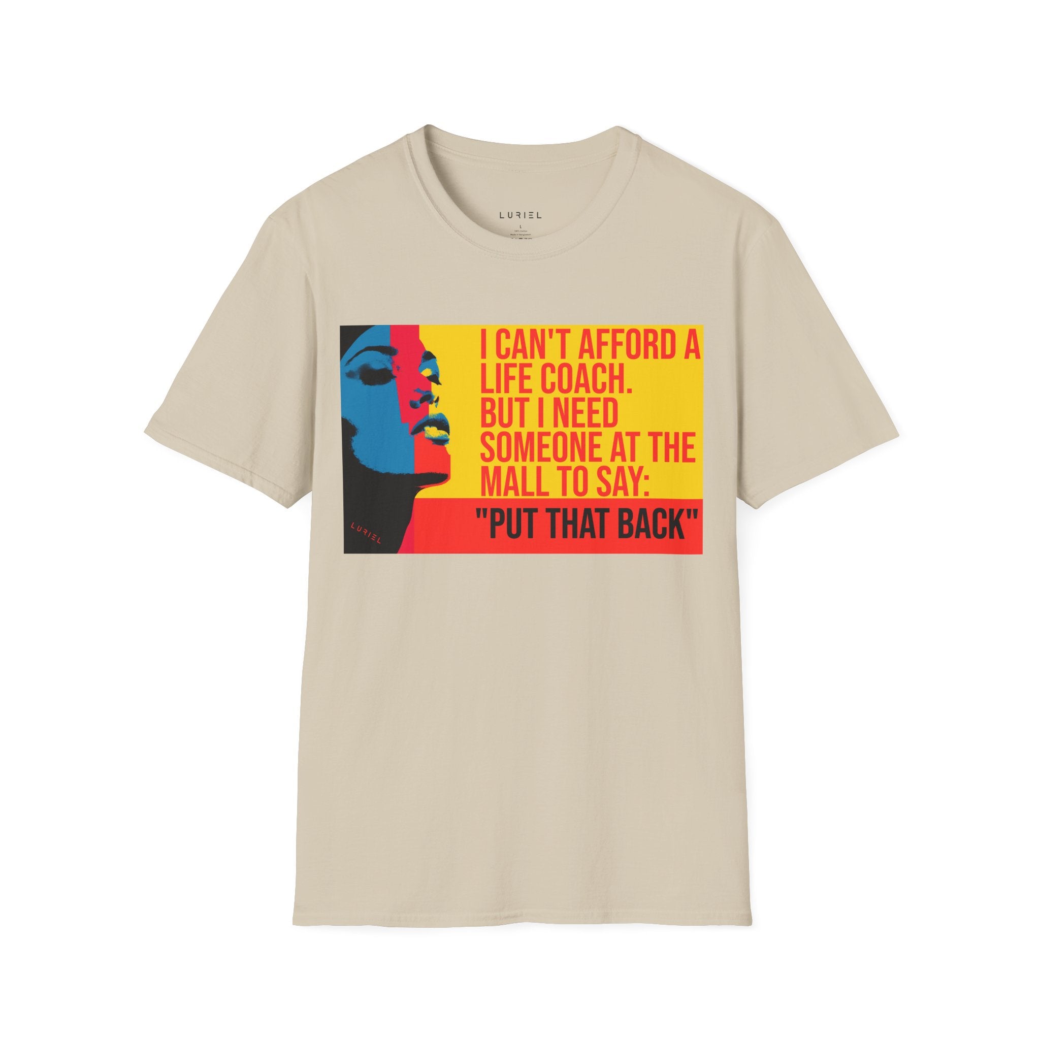 "I Can't Afford a Life Coach" T-Shirt