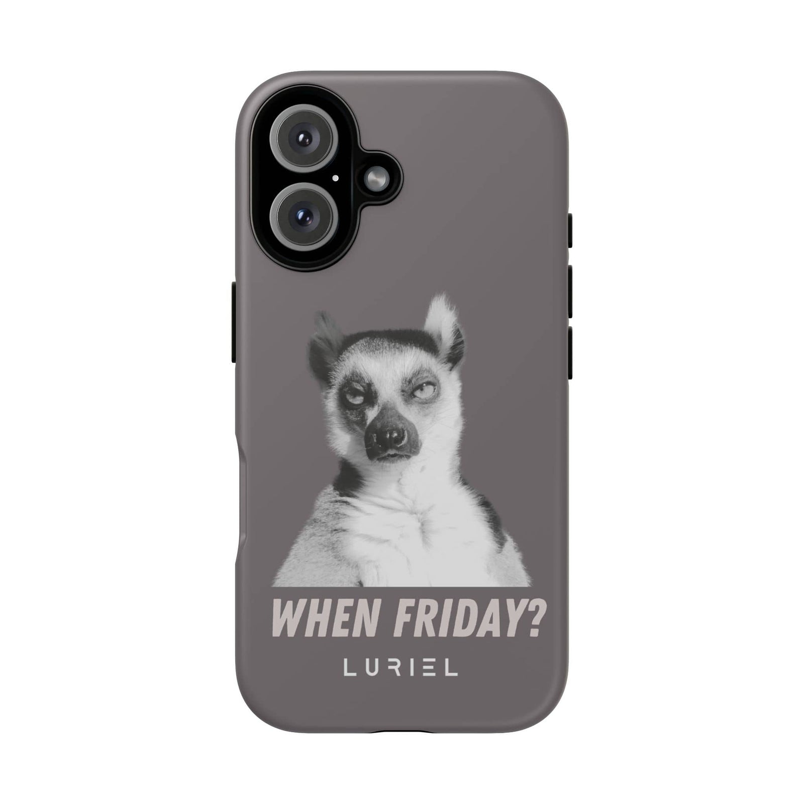 Phone Case When Friday? Lemur Tough Phone Case When Friday? Lemur Tough Phone Case