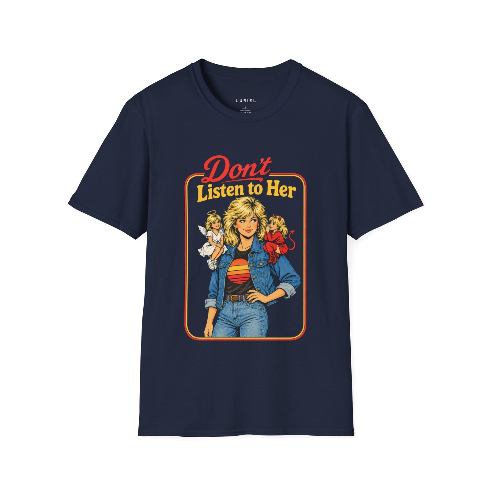 T-Shirt Don’t Listen to Her T-Shirt Don’t Listen to Her T-Shirt