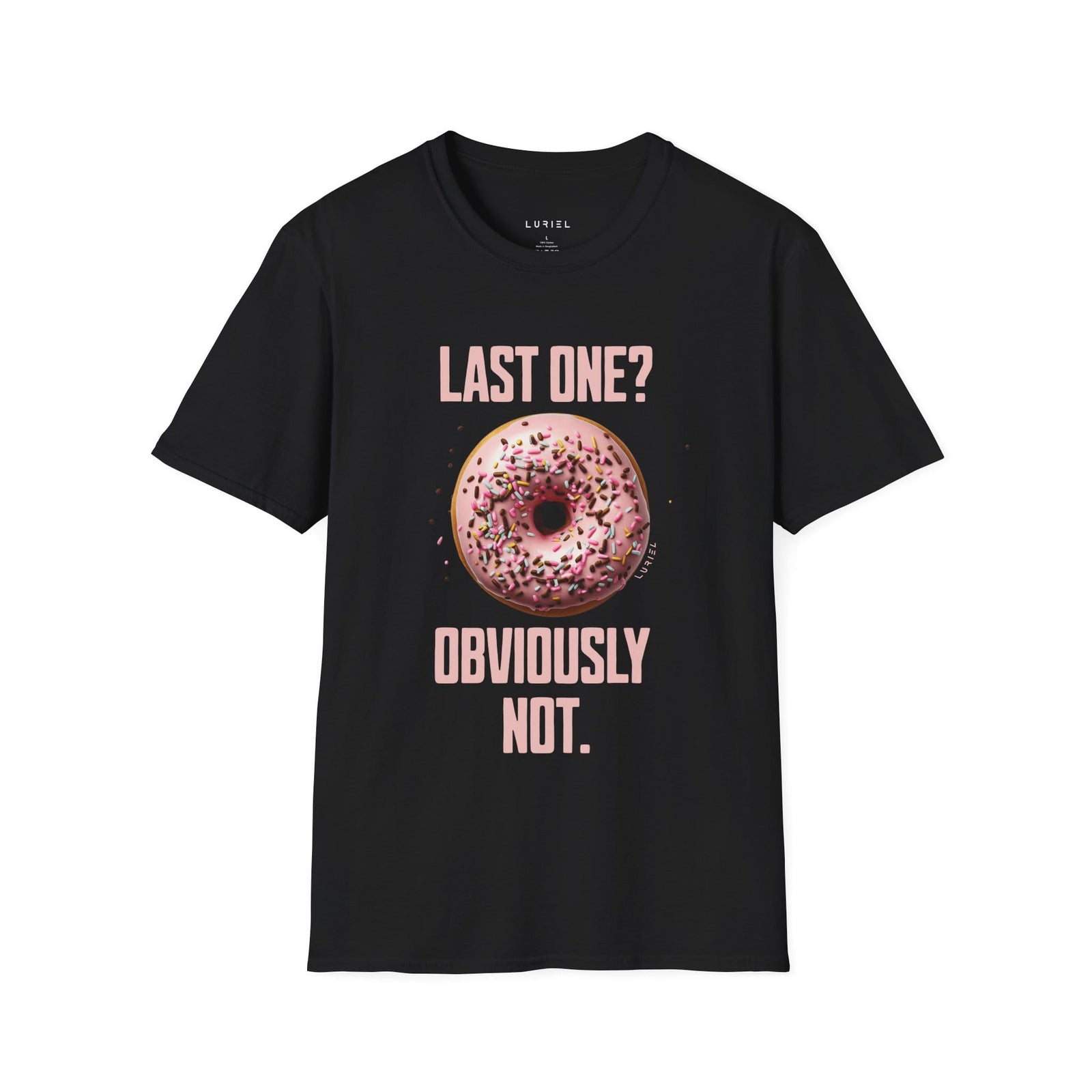 T-Shirt Last One? Obviously Not. T-Shirt Last One? Obviously Not. T-Shirt