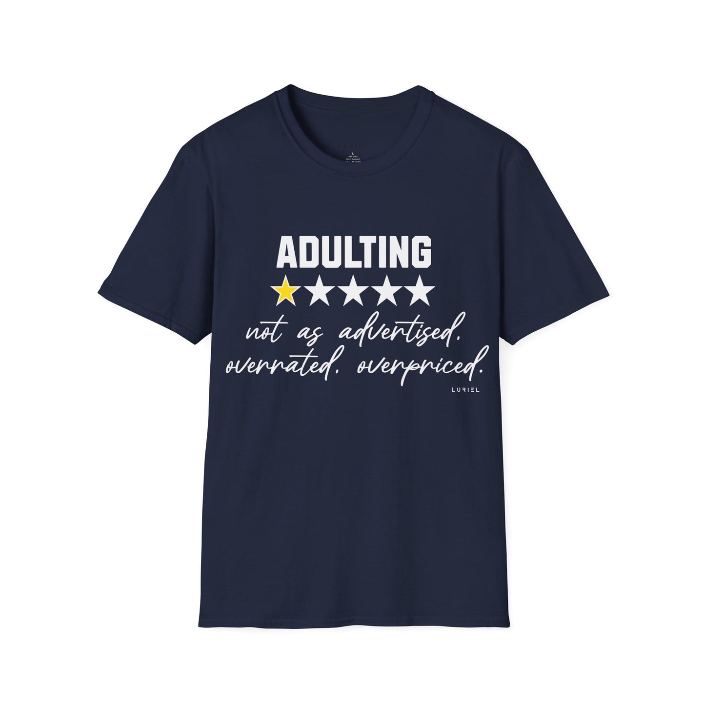 T-Shirt "Adulting: 1-Star Rated — Not As Advertised" T-Shirt "Adulting: 1-Star Rated — Not As Advertised" T-Shirt