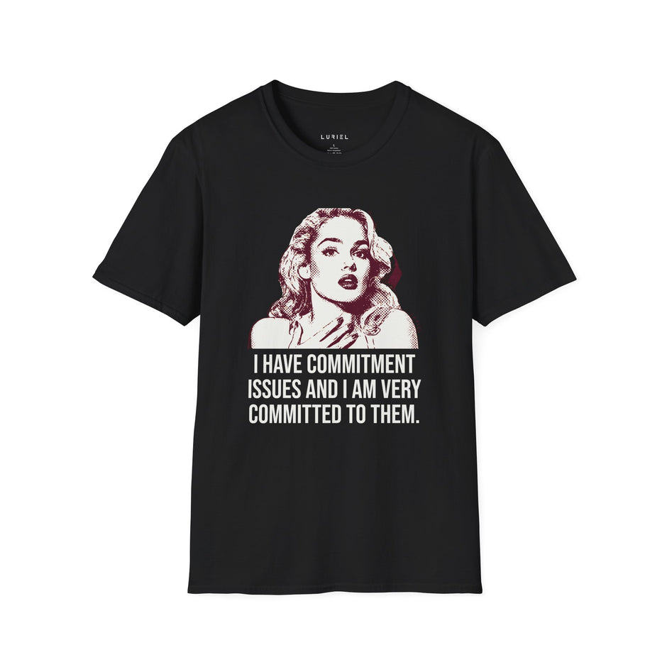 T-Shirt Commitment Issues T-Shirt Commitment Issues T-Shirt