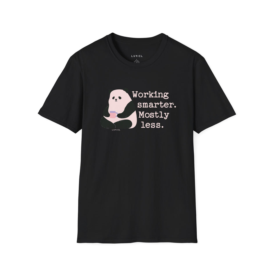 T-Shirt Working Smarter Mostly Less T-Shirt Working Smarter Mostly Less T-Shirt