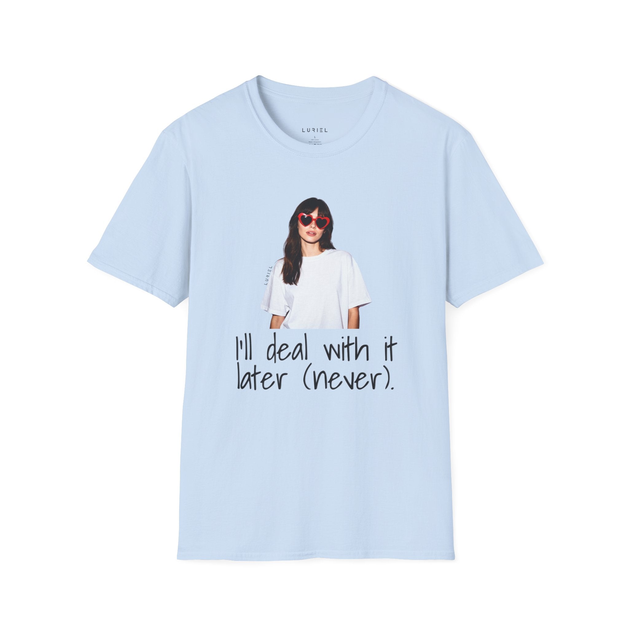 I'll deal with it later T-Shirt