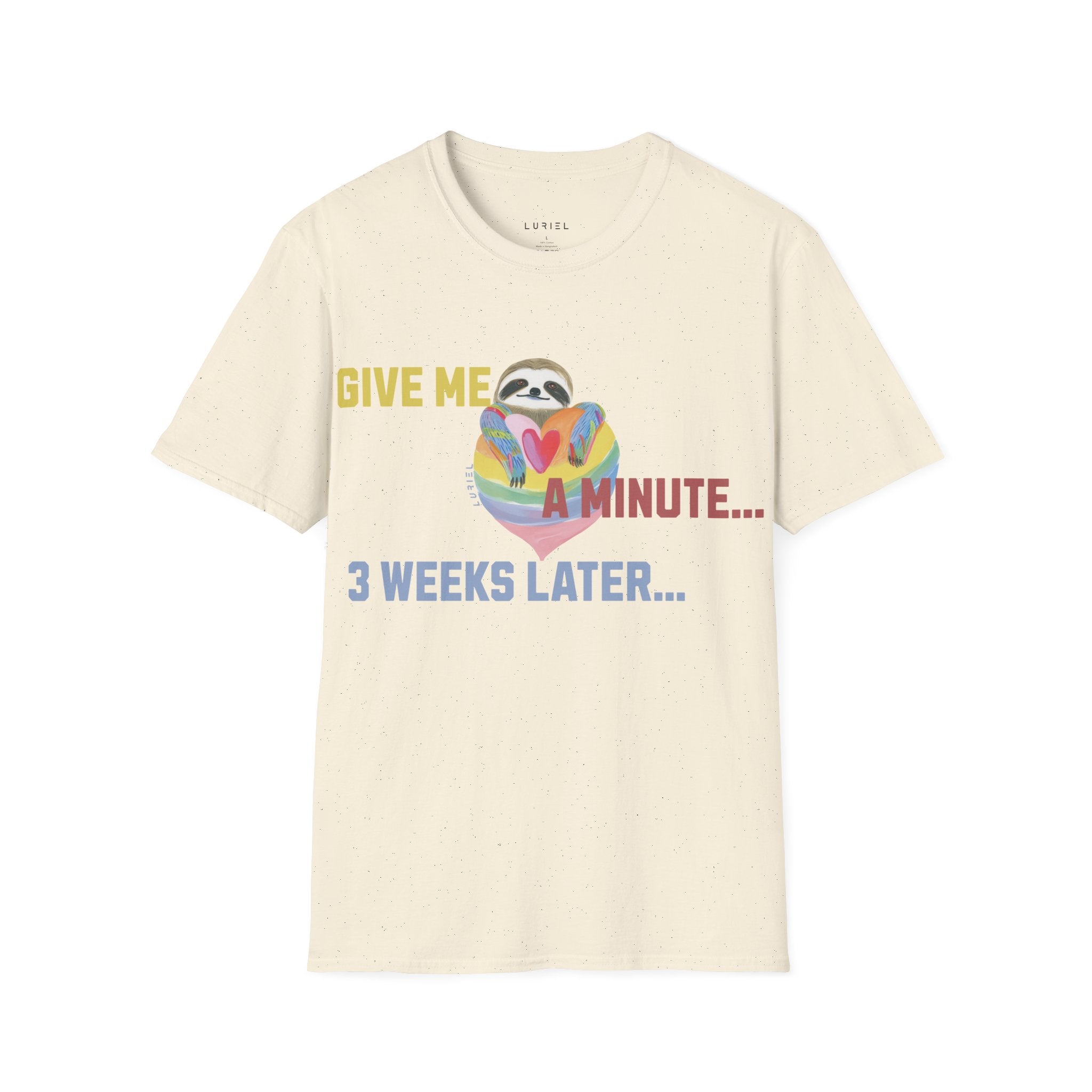 Give Me a Minute T‑Shirt