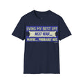 Living My Best Life Next Year T-Shirt