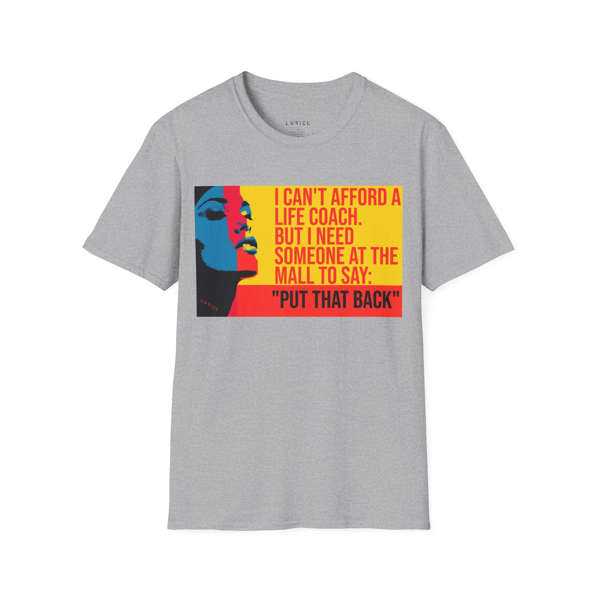 "I Can't Afford a Life Coach" T-Shirt