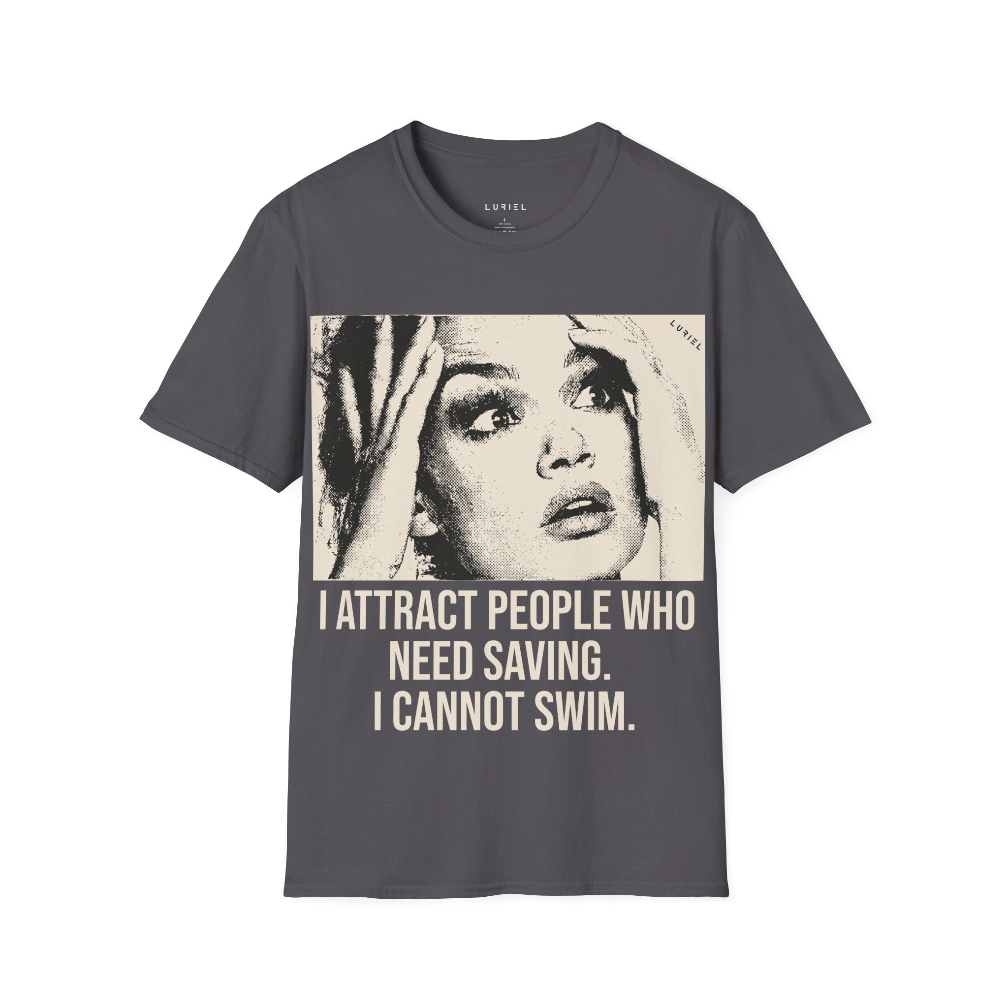 I Attract People Who Need Saving T-Shirt