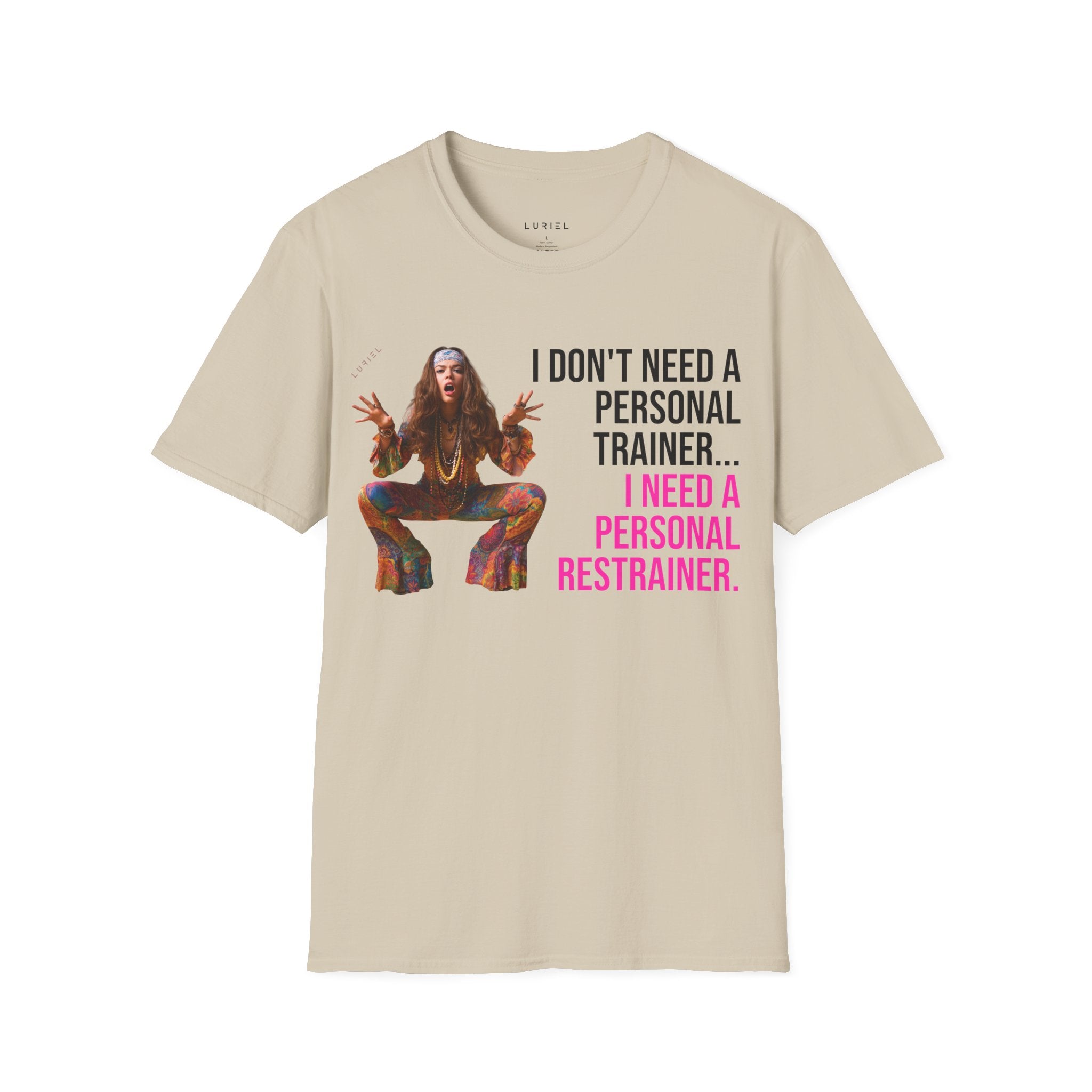 I Don't Need a Personal Trainer T-Shirt